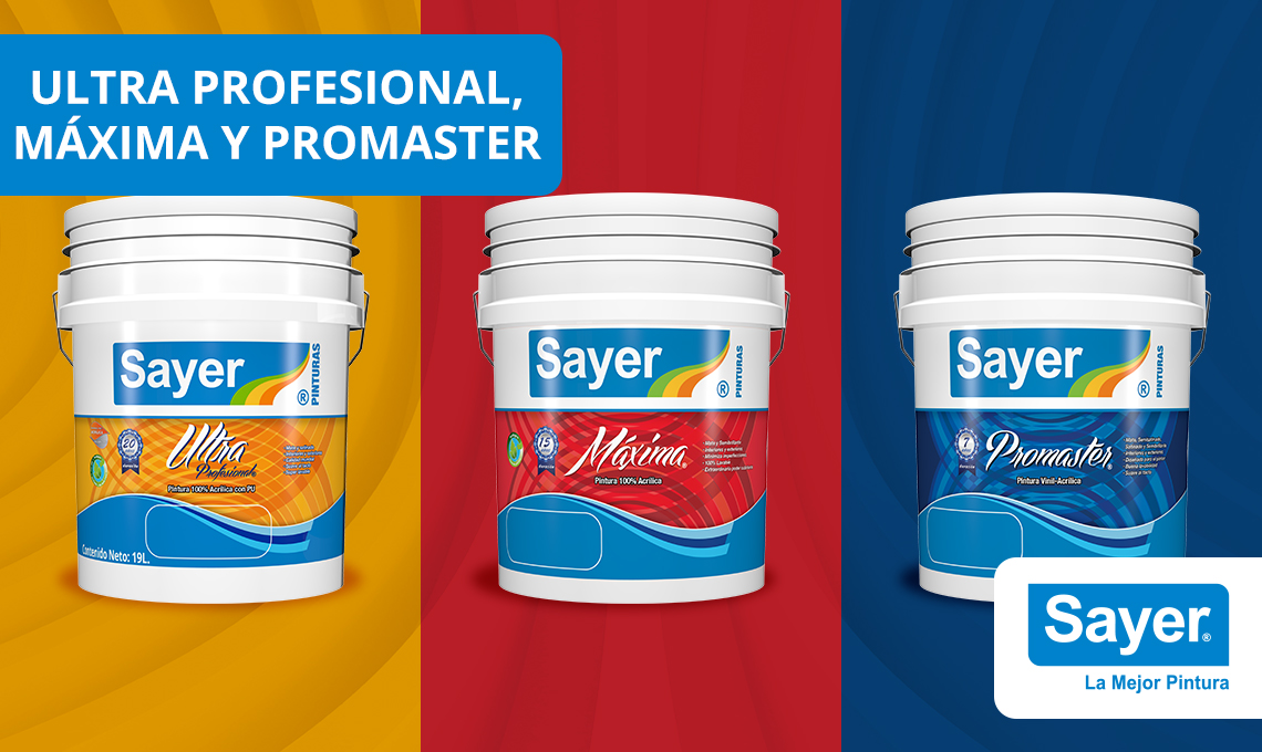 Todo acerca de las pinturas Ultra Profesional, Máxima y Promaster Novedades Sayer Todo acerca de las pinturas Ultra Profesional, Máxima y Promaster Novedades Sayer